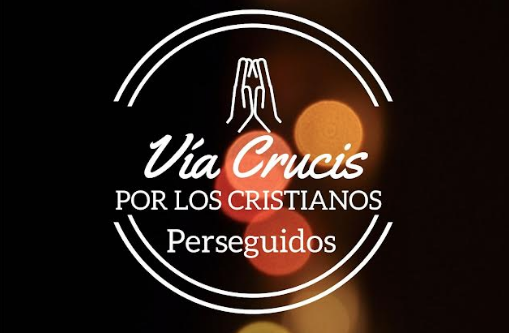 Vía Crucis por los cristianos perseguidos, los viernes de Cuaresma