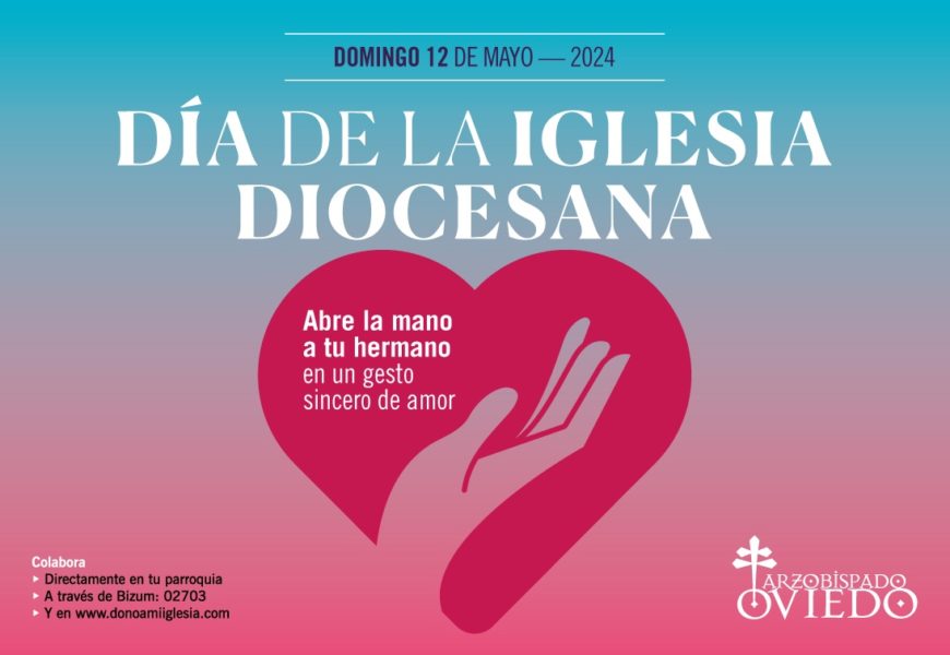 12 de mayo, Día de la Iglesia Diocesana: «Abre la mano a tu hermano en un gesto sincero de amor»